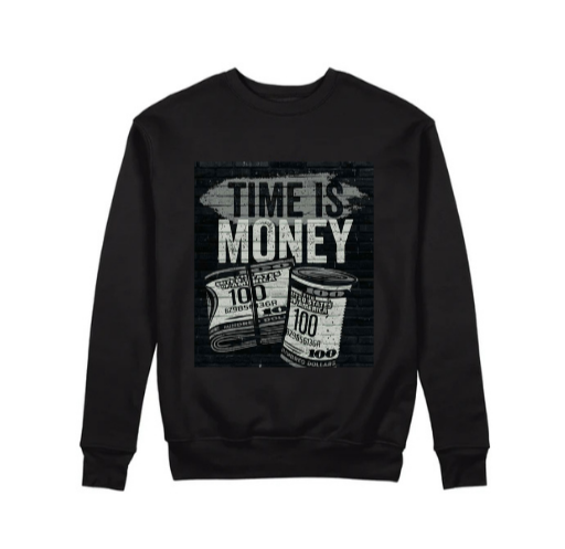 Time Is Money Hoodie & Sweat Shirt